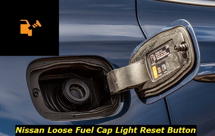 nissan loose fuel cap reset button